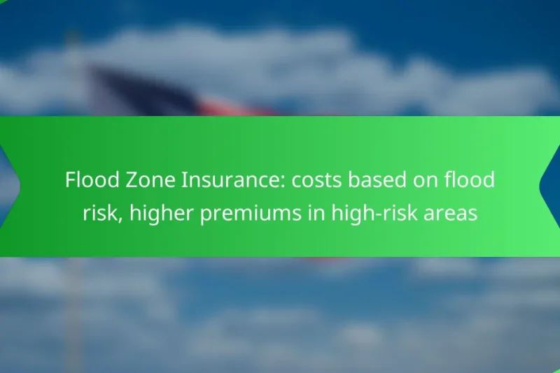 Flood Zone Insurance: costs based on flood risk, higher premiums in high-risk areas